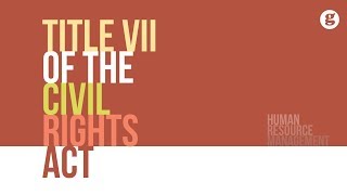 Title VII of the Civil Rights Act-LWV of Alameda